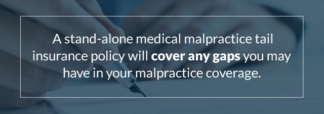 Stand-alone tail coverage covers malpractice gaps