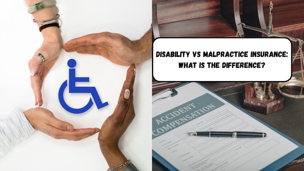 Disability Insurance vs Malpractice Insurance: What is the difference